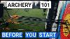 7 Essential Tips For Starting Archery Archery 101 For Beginners