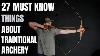 Archery For Beginners 27 Important Things To Know