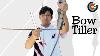 Archery What Is Bow Tiller