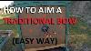 Easy Way To Aim You Traditional Bow