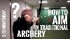 How To Aim In Traditional Archery