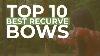 Top 10 Best Recurve Bows For 2019